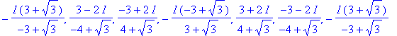 -I*(3+3^(1/2))/(-3+3^(1/2)), (3-2*I)/(-4+3^(1/2)), ...