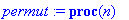 permut := proc (n) local prec, res, k, l; if n = 1 ...
