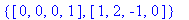 {VECTOR([0, 0, 0, 1]), VECTOR([1, 2, -1, 0])}