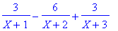 3/(X+1)-6/(X+2)+3/(X+3)