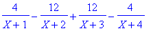 4/(X+1)-12/(X+2)+12/(X+3)-4/(X+4)