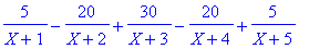 5/(X+1)-20/(X+2)+30/(X+3)-20/(X+4)+5/(X+5)