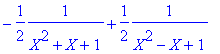 -1/2/(X^2+X+1)+1/2/(X^2-X+1)