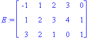 E := matrix([[-1, 1, 2, 3, 0], [1, 2, 3, 4, 1], [3,...