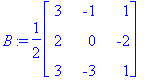 B := 1/2*matrix([[3, -1, 1], [2, 0, -2], [3, -3, 1]...