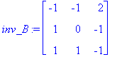 inv_B := matrix([[-1, -1, 2], [1, 0, -1], [1, 1, -1...