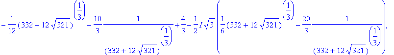 sols := {1/6*(332+12*321^(1/2))^(1/3)+20/3/(332+12*...