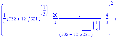 (1/6*(332+12*321^(1/2))^(1/3)+20/3/(332+12*321^(1/2...