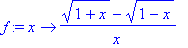 f := proc (x) options operator, arrow; (sqrt(1+x)-s...