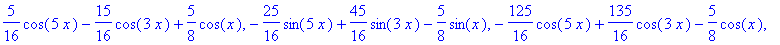 5/16*cos(5*x)-15/16*cos(3*x)+5/8*cos(x), -25/16*sin...