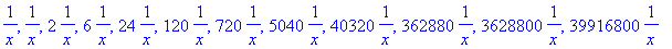 1/x, 1/x, 2*1/x, 6*1/x, 24*1/x, 120*1/x, 720*1/x, 5...