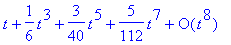 series(1*t+1/6*t^3+3/40*t^5+5/112*t^7+O(t^8),t,8)