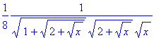1/8*1/(sqrt(1+sqrt(2+sqrt(x)))*sqrt(2+sqrt(x))*sqrt...