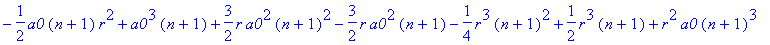 -1/2*a0*(n+1)*r^2+a0^3*(n+1)+3/2*r*a0^2*(n+1)^2-3/2...