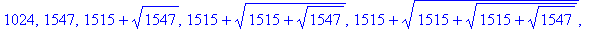 1024, 1547, 1515+sqrt(1547), 1515+sqrt(1515+sqrt(15...