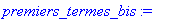 premiers_termes_bis := proc (n, v0) local i, v, s; ...