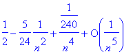 1/2-5/24*1/(n^2)+1/240/n^4+O(1/(n^5))