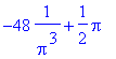 -48*1/(Pi^3)+1/2*Pi