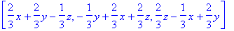 vector([2/3*x+2/3*y-1/3*z, -1/3*y+2/3*x+2/3*z, 2/3*...