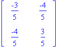 matrix([[-3/5, -4/5], [-4/5, 3/5]])