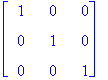 matrix([[1, 0, 0], [0, 1, 0], [0, 0, 1]])