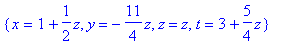 {x = 1+1/2*z, y = -11/4*z, z = z, t = 3+5/4*z}