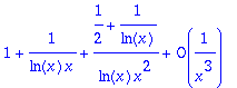 1+1/(ln(x)*x)+(1/2+1/ln(x))/ln(x)/x^2+O(1/(x^3))