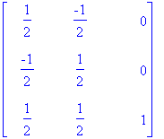 matrix([[1/2, -1/2, 0], [-1/2, 1/2, 0], [1/2, 1/2, ...